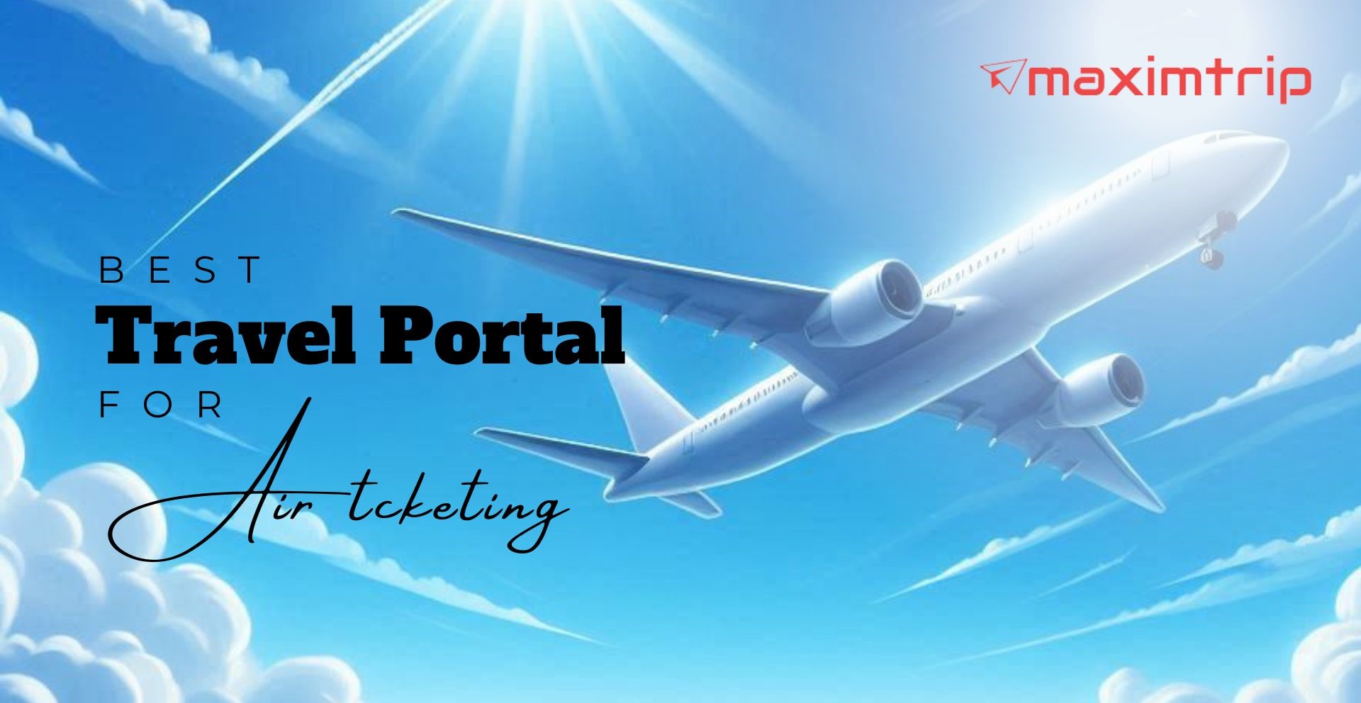 Best Travel Portal For Air Ticketing